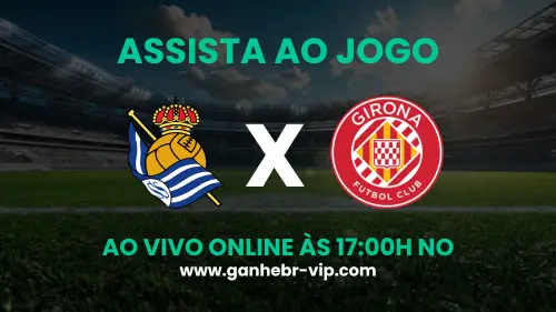 Real Sociedad x Girona